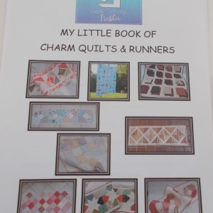 MY LITTLE BOOK OF CHARM QUILTS AND RUNNERS